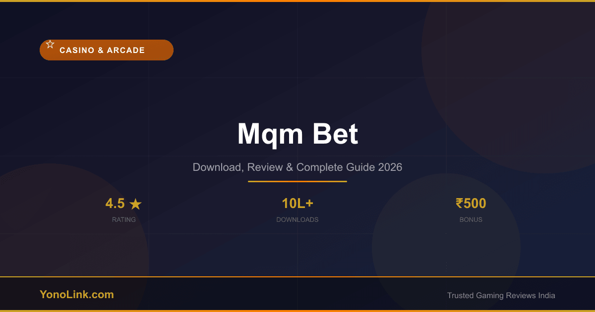 Mqm Bet - Download, Review & Bonus Guide 2026